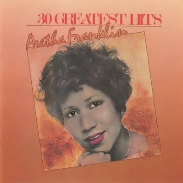 Aretha Franklin - 30 Greatest Hits (1986) (2CD)