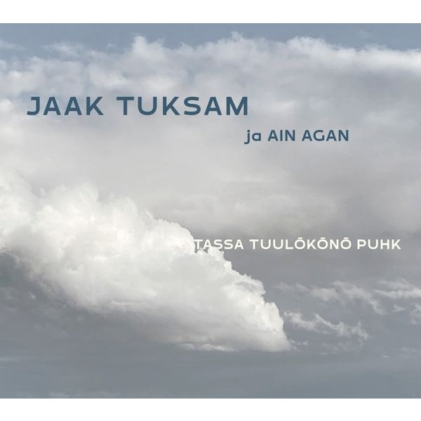Jaak Tuksam - Tassa tuulõkõnõ puhk (2025) (CD)