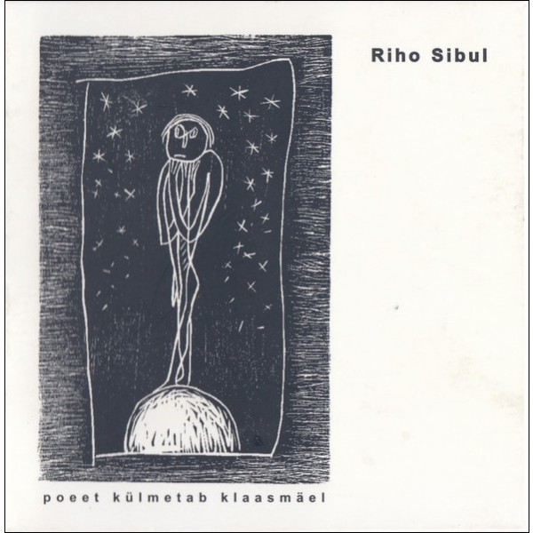Riho Sibul - Poeet külmetab klaasmäel (2000) (2x vinüül)