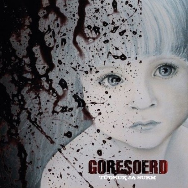 Goresoerd - Tüdruk ja surm (2010) (CD)