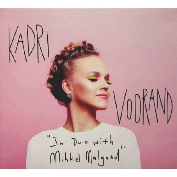 Kadri Voorand - In Duo with Mihkel Mälgand (2019) (CD)
