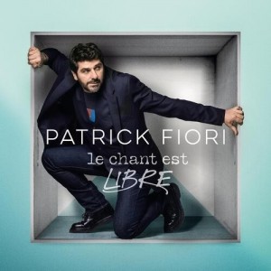 Patrick Fiori - Le Chant Est Libre (Vinyl)