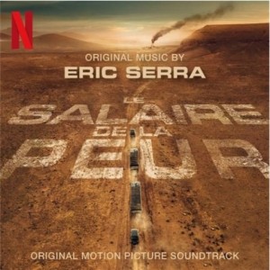 ERIC SERRA-LE SALAIRE DE LA PEUR (OST) (CD)