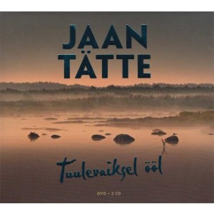 Jaan Tätte - Tuulevaiksel ööl (2010) (2CD + DVD)