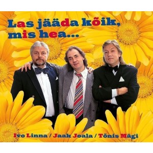 Ivo Linna, Jaak Joala, Tõnis Mägi - Las jääda kõik mis hea (2CD)