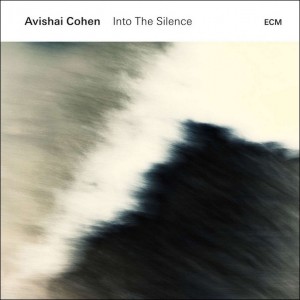 AVISHAI COHEN-INTO THE SILENCE (2016) (CD)