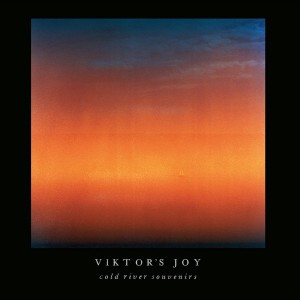 Viktor´s Joy - Cold River Souvenirs (2026) (Vinyl)