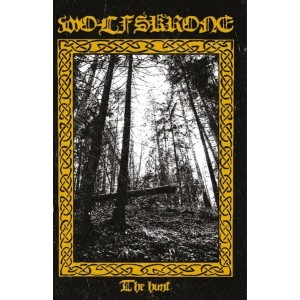 WOLFSKRONE-THE HUNT (KASSETT)