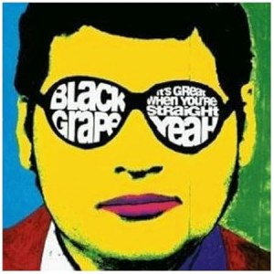 Black Grape - It´s Great When You´re Straight (CD)