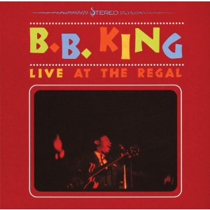 B.B. King - Live At The Regal (CD)