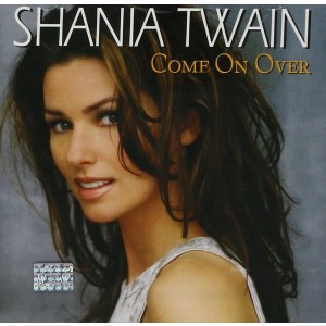 SHANIA TWAIN-COME ON OVER (CD)