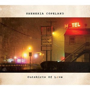 SHEMEKIA COPELAND-OUTSKIRTS OF LOVE (CD)