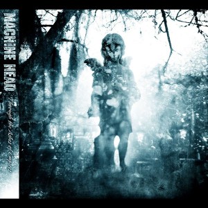 Machine Head - Through The Ashes Of Empires (2003) (CD)