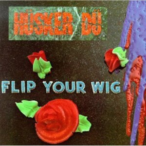 Hüsker Dü - Flip Your Wig (1985) (Vinyl)