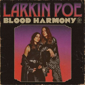 LARKIN POE-BLOOD HARMONY (OPAQUE BONE / WHITE VINYL)