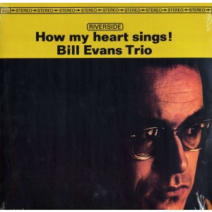 BILL EVANS TRIO-HOW MY HEART SINGS!
