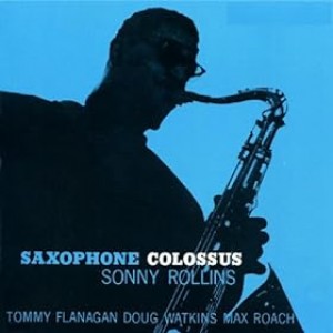 SONNY ROLLINS-SAXOPHONE COLOSSUS