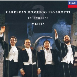 CARRERAS, DOMINGO, PAVAROTTI-IN CONCERT (MEHTA)