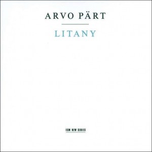 Arvo Pärt - Litany (1996) (CD)