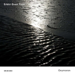 ERKKI-SVEN TÜÜR-OXYMORON (2006) (CD)
