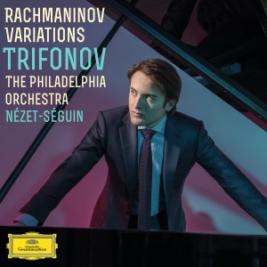 Daniil Trifonov, The Philadelphia Orchestra, Yannick Nezet - Seguin - Rachmaninov Variations (CD)