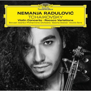 Nemanja Radulovic - Tchaikovsky: Violin Concerto (2017) (CD)