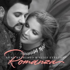 Anna Netrebko, Yusif Eyvazov - Romanza (2017) (CD)
