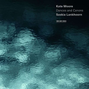 KATE MOORE-DANCES AND CANONS (2013) (CD)