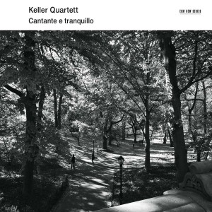 KELLER QUARTETT-CANTATE E TRANQUILLO (2014) (CD)