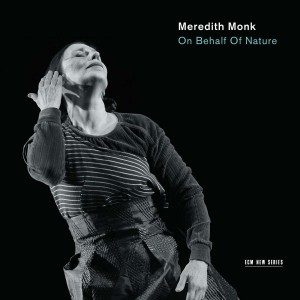 Meredith Monk - On Behalf of Nature (2015) (CD)