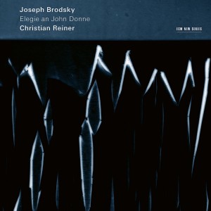 Joseph Brodsky - Elegie An John Donne (2016) (CD)
