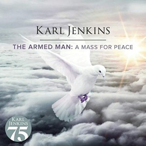 KARL JENKINS-THE ARMED MAN: A MASS FOR PEACE (CD)