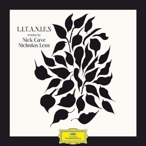 NICHOLAS LENS, NICK CAVE-LITANIES (CD)