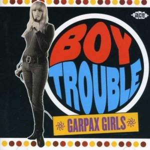 VARIOUS ARTISTS-BOY TROUBLE-GARPAX GIRLS (CD)
