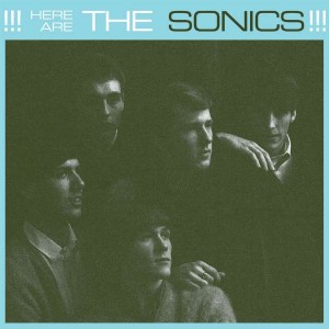 SONICS-HERE ARE THE SONICS (VINYL) (LP)