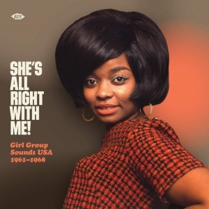 VARIOUS ARTISTS-SHE´S ALL RIGHT WITH ME! GIRL GROUP SOUNDS USA 1961-1968 (LP)
