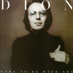 Dion - Born To Be With You  / Streetheart (CD)
