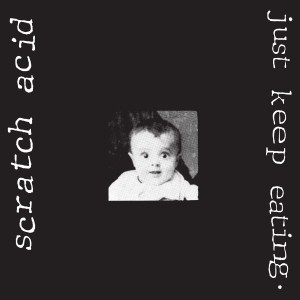 Scratch Acid - Just Keep Eating (1986) (White Vinyl)