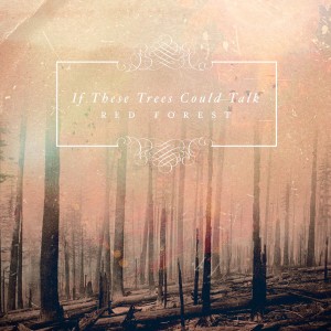 If These Trees Could Talk - Red Forest (CD)