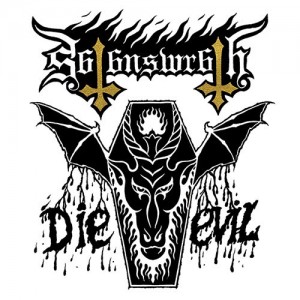 Satans Wrath - Die Evil (CD)