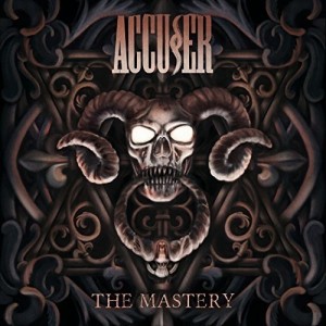 Accuser - The Mastery (CD)