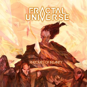 Fractal Universe - Rhizomes Of Insanity (Vinyl)