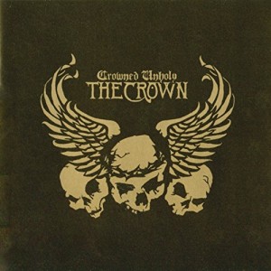Crown - Crowned Unholy (Vinyl)