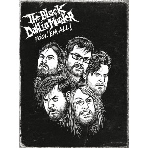 BLACK DAHLIA-FOOL´EM ALL (DVD)