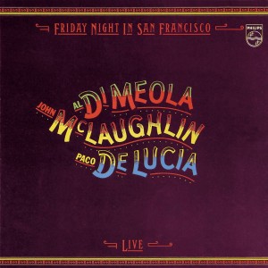Al Di Meola, John McLaughlin, Paco De Lucia - Friday Night In San Francisco (CD)