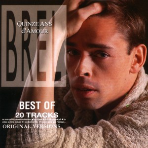 Jacques Brel - Quinze Ans D´Amour (Best of) (2008) (CD)