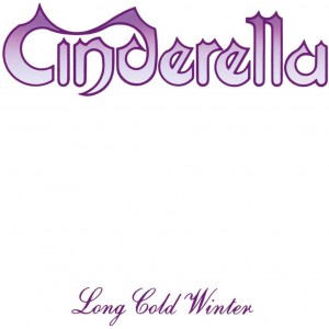 CINDERELLA-LONG COLD WINTER