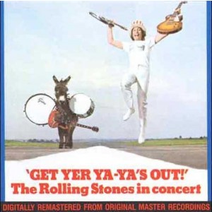 ROLLING STONES-GET HER YA-YAS OUT!