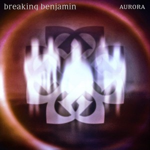 BREAKING BENJAMIN-AURORA (LP)