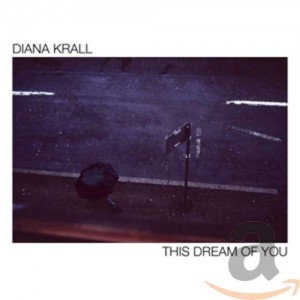 DIANA KRALL-THIS DREAM OF YOU
